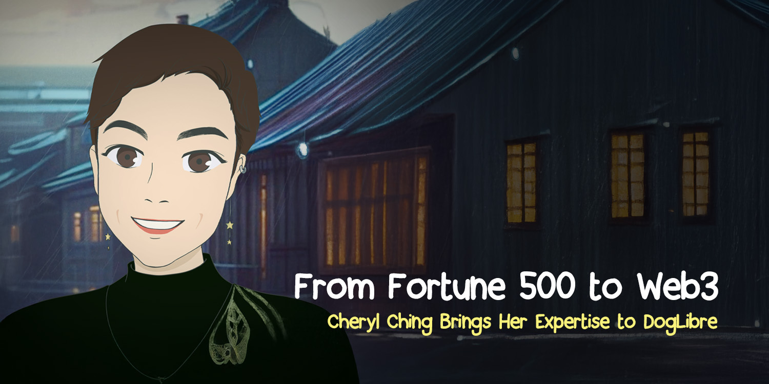 From Fortune 500 to Web3: Cheryl Ching Brings Her Expertise to DogLibre