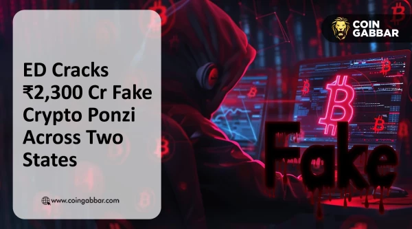 Crypto Scam in India: ED Exposes Another ₹2,300 Cr Ponzi Network