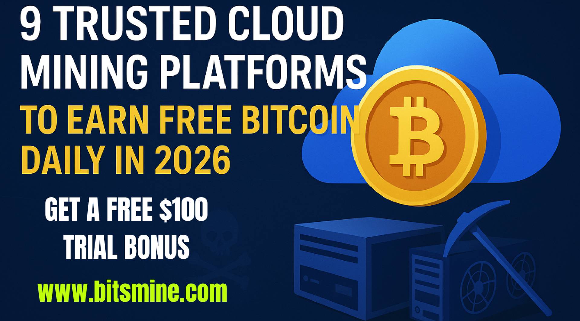 9 Trusted Cloud Mining Platforms to Earn Free Bitcoin Daily in 2026