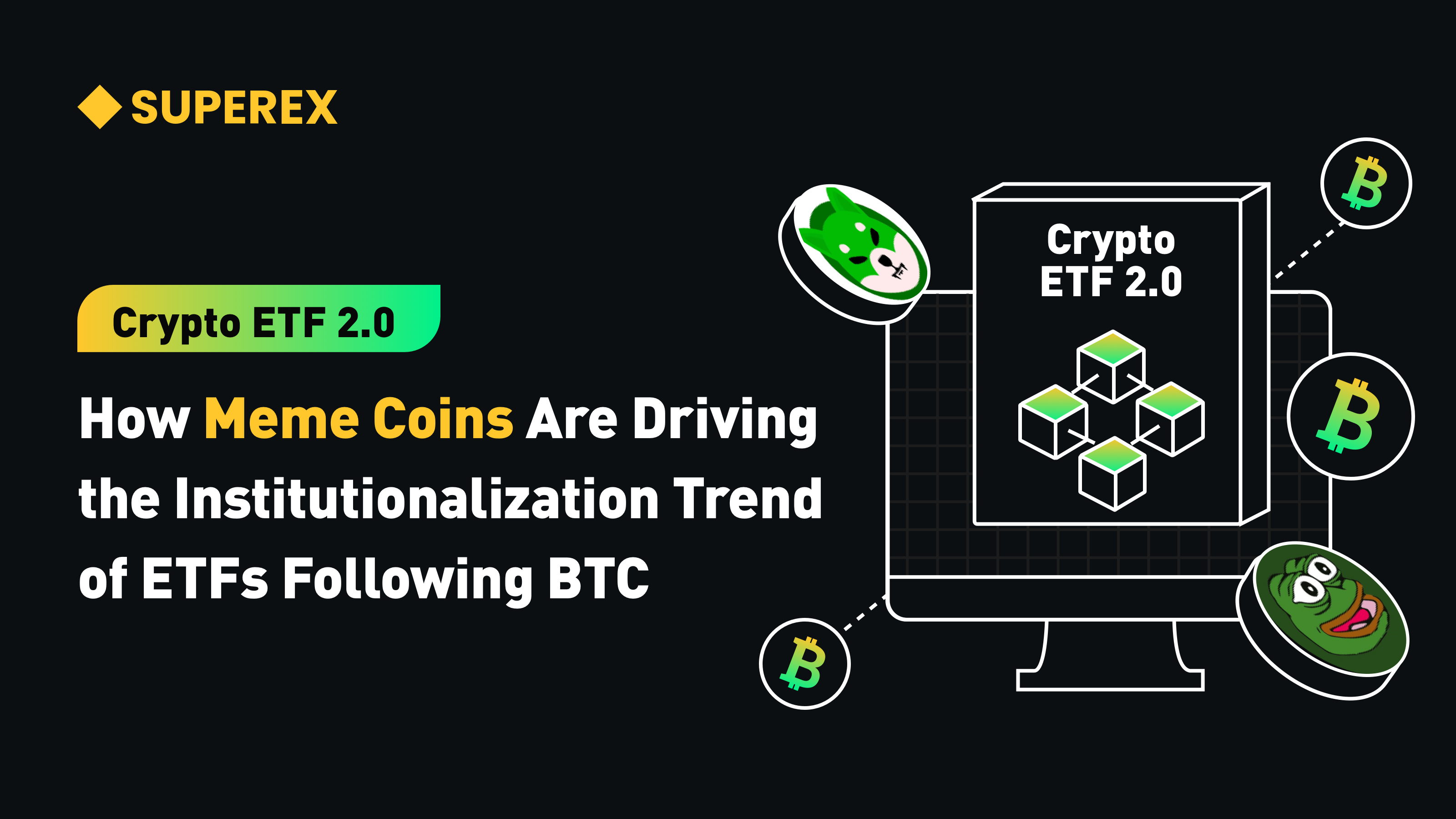 Crypto ETF 2.0: How Meme Coins Are Driving the Institutionalization Trend of ETFs Following BTC