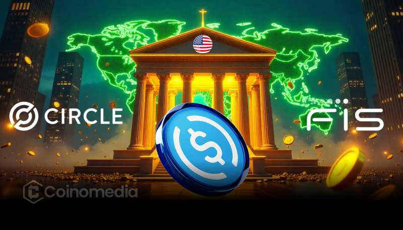 Circle & FIS Partner to Bring USDC to U.S. Banks