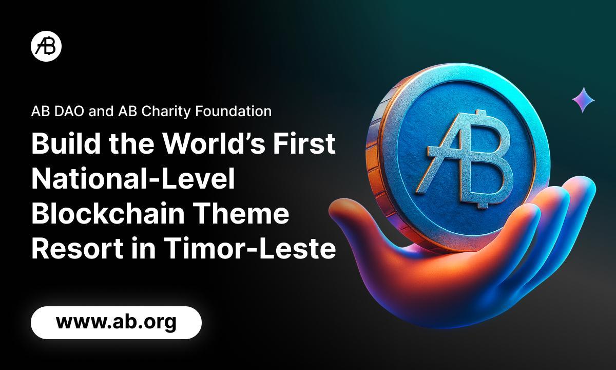 AB DAO and AB Charity Foundation to Develop World’s First National-Level Blockchain Theme Resort (27 Jun)