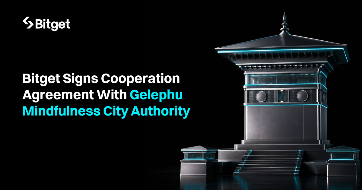 Bitget enters digital asset presence exploration arrangement with Bhutan’s Gelephu Mindfulness City