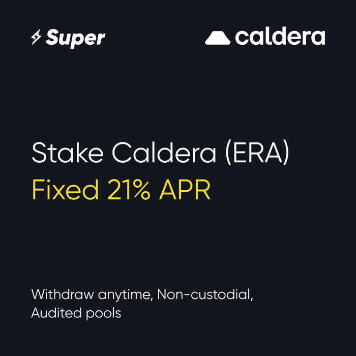 Staking Caldera (ERA) on the Super Platform — Earn up to 21% APR with Maximum Security and Simplicity