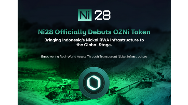 Ni28 Officially Debuts OZNi Token, Bringing Institutional-Grade Nickel RWA Infrastructure to the World