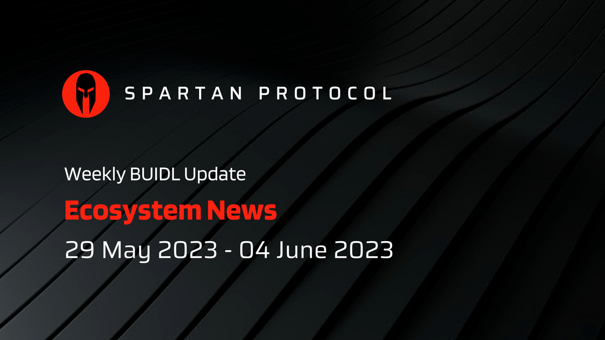 BUIDL-Weekly: 29MAY23 - 04JUN23